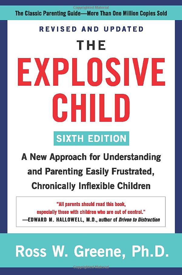 The Explosive Child by Ross Greene, Ph.D.